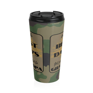 Only the Best Dad's get promoted to Grandpa Stainless Steel Travel Mug - Munchkin Place Shop 