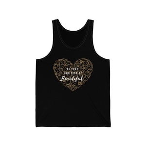 Be Your Own Kind of Beautiful Jersey Tank - Munchkin Place Shop 